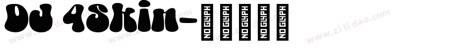 DJ 4Skin字体转换
